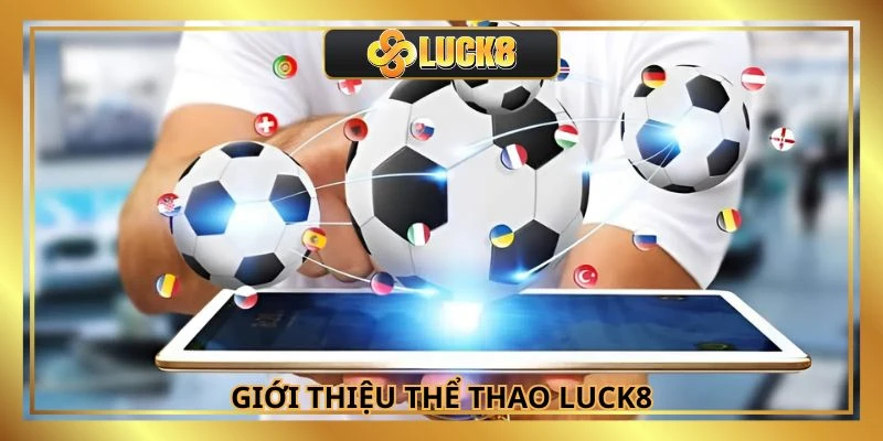 Ngày càng nhiều thành viên đam mê mục thể thao LUCK8